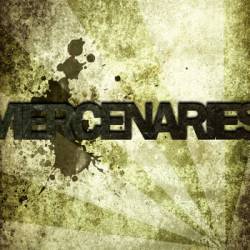 Mercenaries : Don't Worry About It